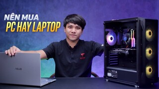 Nên mua PC hay LAPTOP để chơi game?