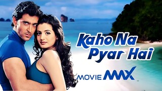 Kaho Naa... Pyaar Hai (2000) Hindi Movie | Hrithik Roshan, Ameesha Patel | MovieMAX123