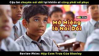 Ai cũng phải nể phục kẻ chuyên nói dối này - review phim Hộp Cơm Trưa Của Stanley