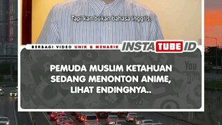 ketika seorang muslim nonton anime
