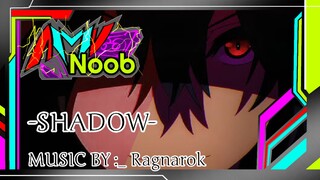 [AMV.Noob] shadow gakada lawan... 😎✨