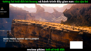 Trở về trái đất (p1) #rvphimcuocsong