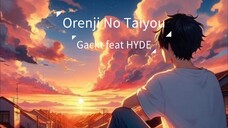 Orenji No Taiyou - Gackt feat HYDE ( Cover by NOiR )