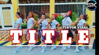 TITLE l TIKTOK VIRAL l DJ JURLAN l DANCE FITNESS l STEPKREW GIRLS