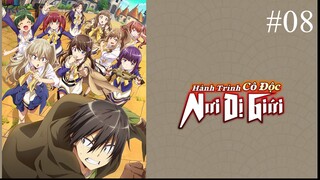 Hành trình cô độc nơi dị giới ||Tập8