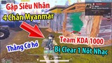 Đụng Độ SIÊU NHÂN 4 Chân Myanmar. Cả Team KDA 1000 Bị Clear 1 NỐT NHẠC | PUBG Mobile