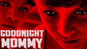 Goodnight Mommy.