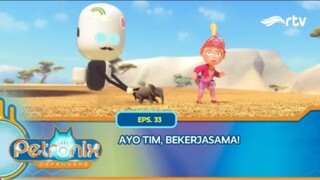 Petronix Defenders RTV :  Ayo Tim, Bekerjasama! (Episode 33)
