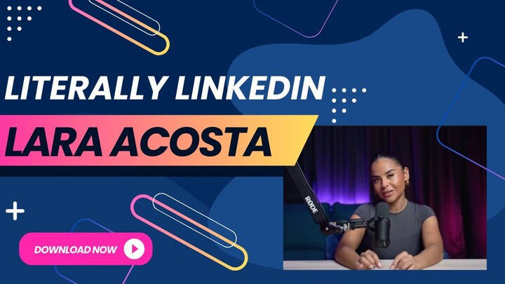 Literally LinkedIn by Lara Acosta Cohort 1
