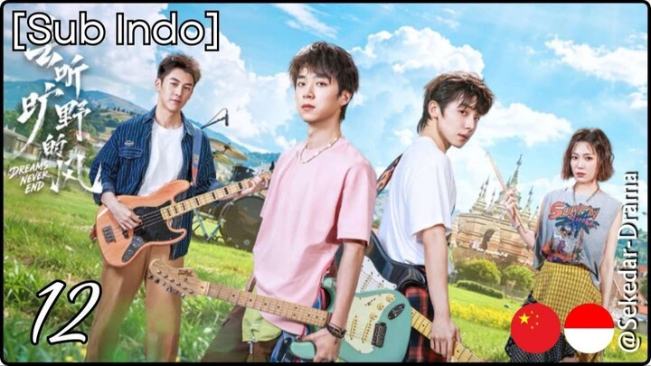 [Sub Indo] ᗪᖇEᗩᗰᔕ ᑎEᐯEᖇ Eᑎᗪ – Eps. 12 (2026)