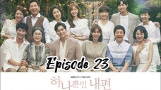 My only one { 2018 }episode 23 ( English sub )