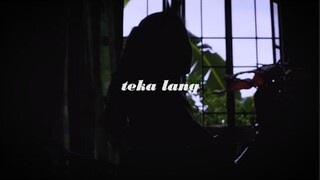 Teka Lang // EMMAN (short cover) | Dixzie Cruel