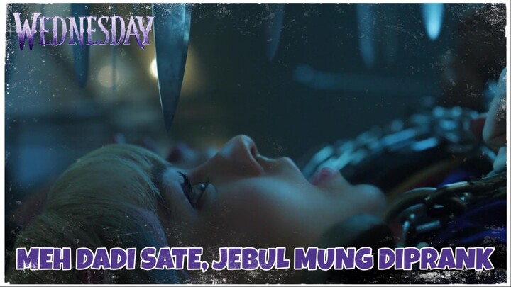 [FANDUB JAWA] Meh Dadi Sate, Jebul Mung Diprank?? (Wednesday S2 Ep 2)