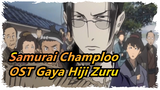 [Samurai Champloo | Vol 1] OST Gaya Hiji Zuru