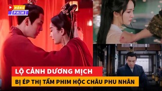 Lộ cảnh Dương Mịch bị ép thị tẩm phim Hộc Châu Phu Nhân|Hóng Phim