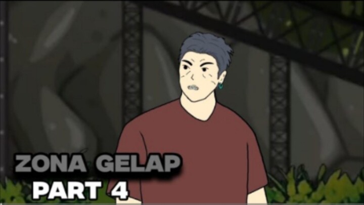 ZONA GELAP PART 4 - DRAMA ANIMASI