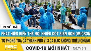 Tin tức Covid-19 mới nhất. hôm nay 5/1 | Dich Virus. Corona Việt Nam hôm nay | FBNC