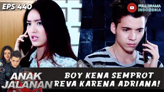 BOY KENA SEMPROT REVA KARENA ADRIANA! - ANAK JALANAN