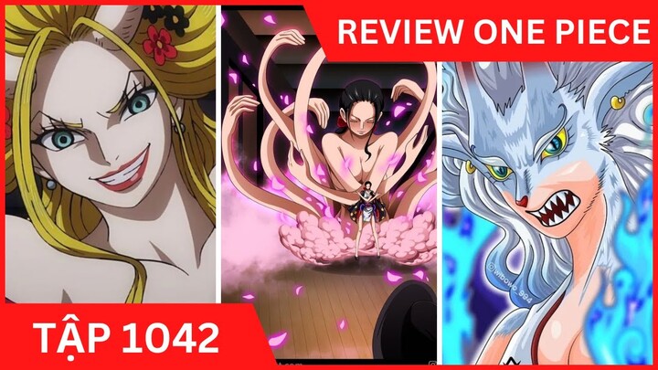 Review One Piece Tập 1042 Luffy đâu rồi, Robin vs Black Maria, Kaido đấu Yamato Đảo Hải Tặc