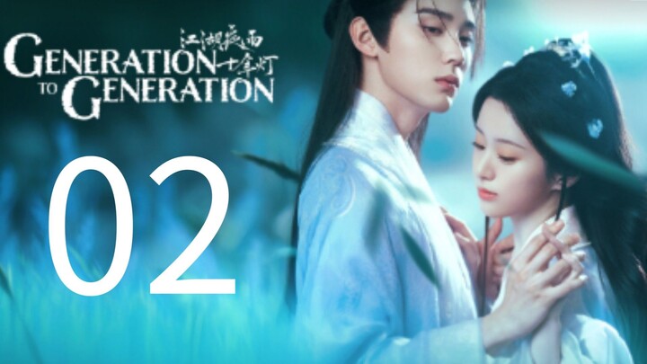 Generation to Generation (Episode 2🇨🇳🇨🇳)