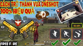 Free Fire | Hướng Dẫn Kĩ Năng “TRỞ THÀNH CAO THỦ ONESHOT LỤC BẠC” Đơn Giản Mà Cực Kì Hiệu Quả