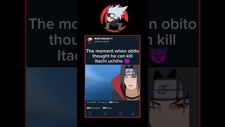 The moment when obito thought he can kill itachi uchiha || #naruto