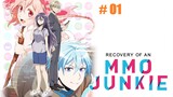 [Sub Indo] Recovery of an MMO Junkie - 01
