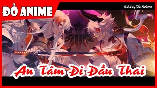 AN TÂM ĐI ĐẦU THAI Lyrics - TUẤN TRẦN | OST THẦN CHẾT TẬP SỰ | AMV Đỏ Anime