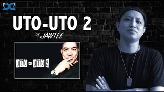 UTO-UTO 2 by Jawtee - [REACTION & COMMENT VIDEO]