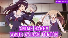 PERANG WAIFU TERBAIK! 3 Rekomendasi Anime Harem Penuh Drama