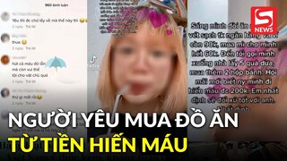 Khoe được người yêu mua đồ ăn từ tiền hiến máu, cô gái bị chỉ trích nặng nề và sự thật