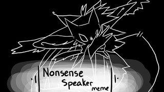 •Nonsense Speaker• / / Animation Meme / / Flipaclip