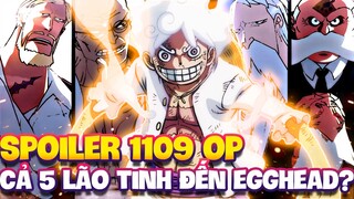 SPOILER 1109 OP | CẢ 5 LÃO TINH SẼ ĐẾN EGGHEAD?!