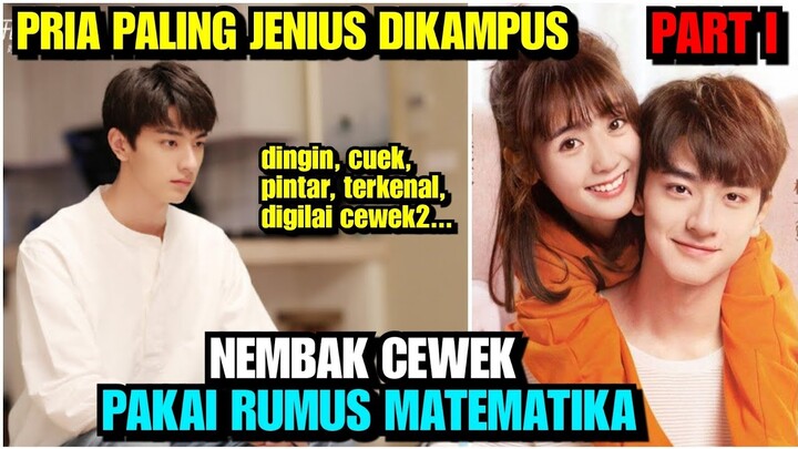 Cowok Paling Jenius dan Populer di Kampus VS Cewek Cupu - Alur Cerita Romantis (PART I)