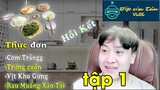 Bếp Của Tân Vlog -  Hồi kết  -  tạm dừng những câu chuyện về nghề bếp tập 1