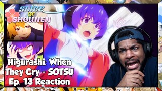 Higurashi: When They Cry SOTSU Episode 13 Reaction | NONE OF THIS IS YOUR FAULT HANYUU!!!