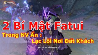 Chuỗi Nhiệm Vụ Ẩn "Lạc Lối Nơi Đất Khách" - Tiết Lộ Bí Mật Hội Fatui | Genshin Impact 2.6