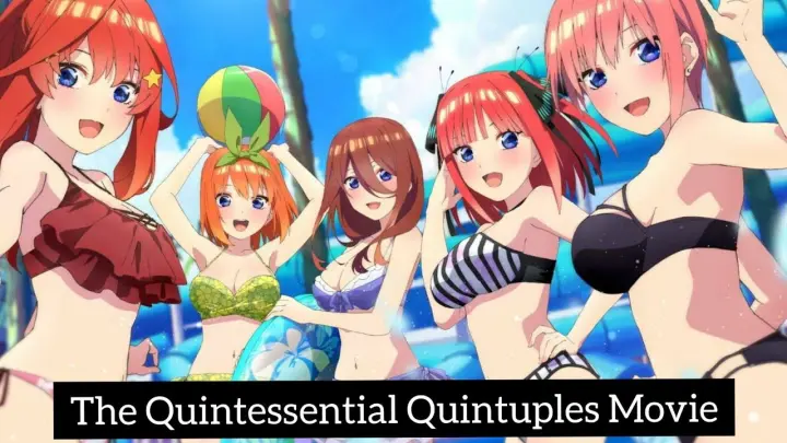 The Quintessential Quintuples Movie Announced! |The Quintessential Quintuples