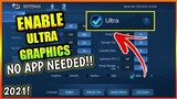 EASY WAY TO ENABLE ULTRA GRAPHICS IN MOBILE LEGENDS 2021! (NO APP NEEDED!!) | MOBILE LEGENDS 2021