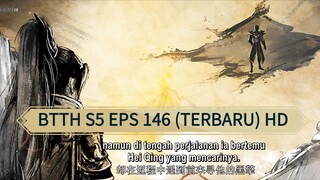 BTTH S5 EPS 146 (TERBARU) HD/1080P