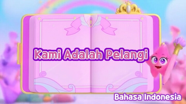 Kami Adalah Pelangi - Rainbow Bubblegem Season 2 (Bahasa Indonesia)