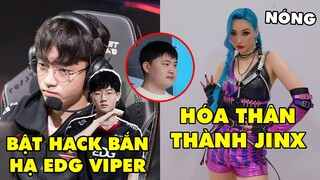 TIN NÓNG 669: Keria làm điều khiến cộng đồng LMHT sửng sốt - Nữ ca sĩ sexy Sunmi hóa thân thành Jinx