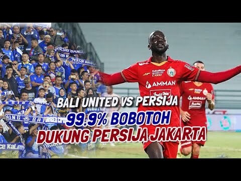 AJIB💯 BOBOTOH PERSIB BANDUNG, DUKUNG PERSIJA KALAHKAN BALI UNITED