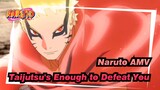 [Naruto AMV]Taijutsu's Enough to Defeat You! / Epic / Synced-beat