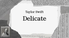 Taylor Swift - Delicate (Lyric)