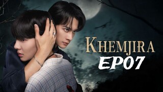 Khemjira The series EP07 (English subtitle)