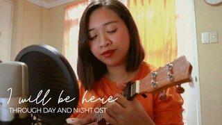 I Will Be Here (Through Night and Day OST) Ukulele Cover | Jaytee Taquiso Official