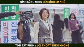 Sinh Ra Làm Ca Sĩ Của SNSD Nhưng Lại Bị Bố Mẹ Bắt Đi Đóng Phim - Tóm Tắt Phim: Lối Thoát Trên Không