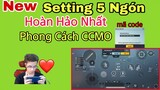 PUBG Mobile | New Setting 5 ngón Phong Cách CCMO - Mình Thích Nhất - Quá Hoàn Hảo | NhâmHNTV