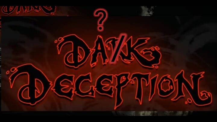 Dảk Deception Nhưng Tôi Rất Pro !